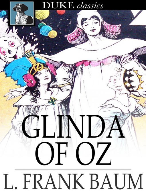 Détails du titre pour Glinda of Oz par L. Frank Baum - Disponible